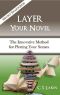 [The Writer's Toolbox Series 01] • Layer Your Novel